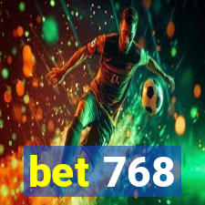 bet 768